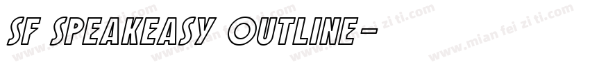 SF Speakeasy Outline字体转换